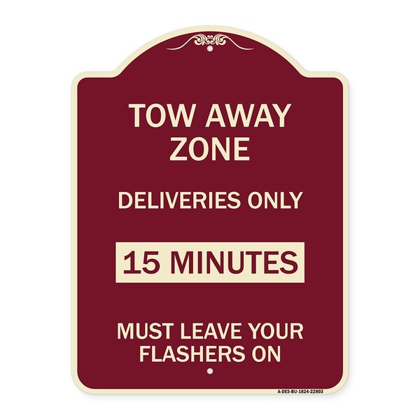 Tow Away Zone Deliveries 15 Minutes Must Leave Your Flashers On Alum Sign, 24" x 18", BU-1824-22803